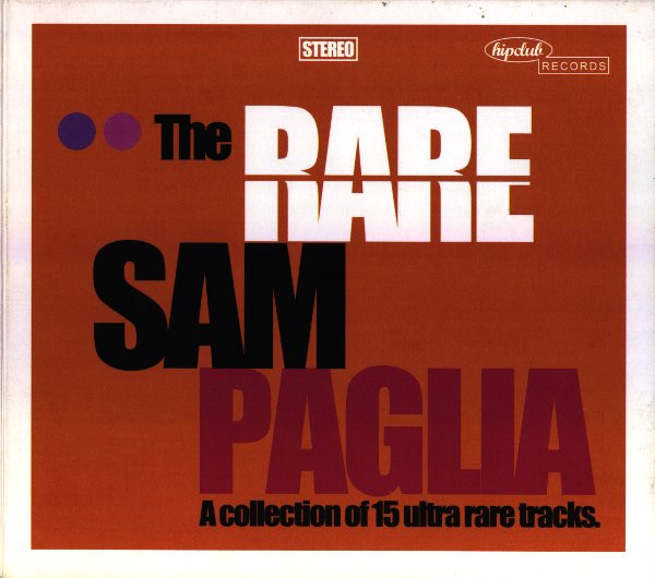 Sam Paglia – The Rare Sam Paglia