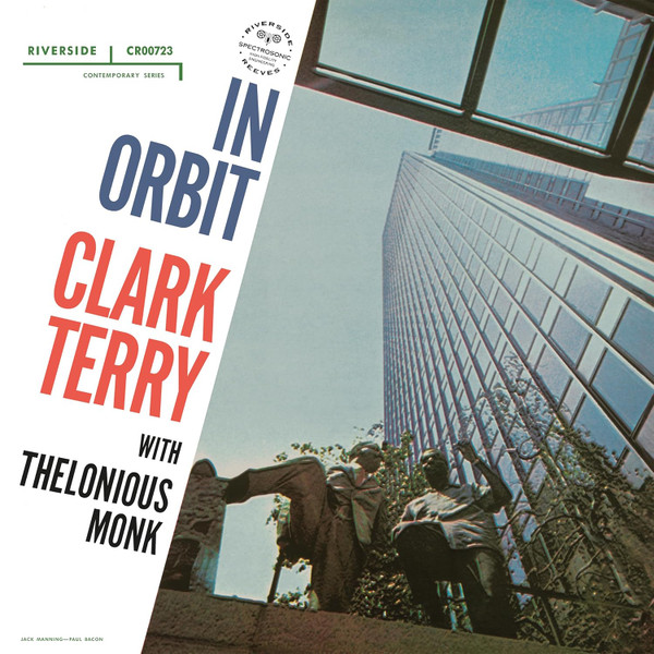 Clark Terry With  Thelonious Monk – In Orbit