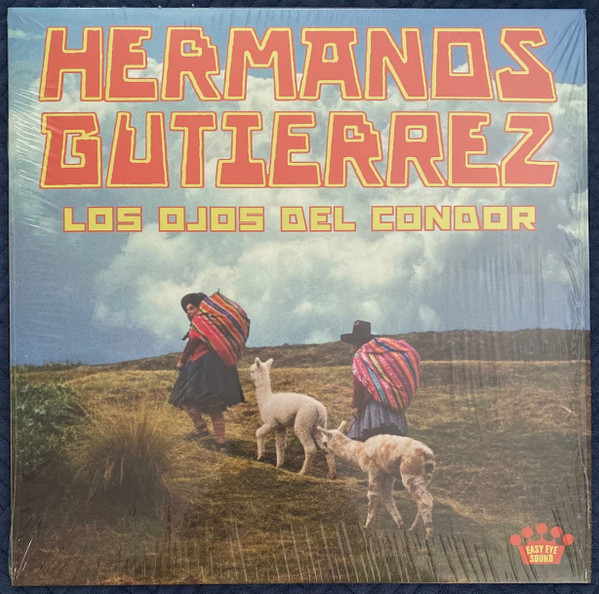 Hermanos Gutiérrez – Los Ojos Del Condor
