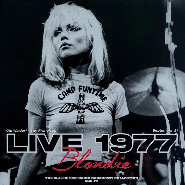 Blondie – Live At Old Waldorf In San Francisco • September 21, 1977