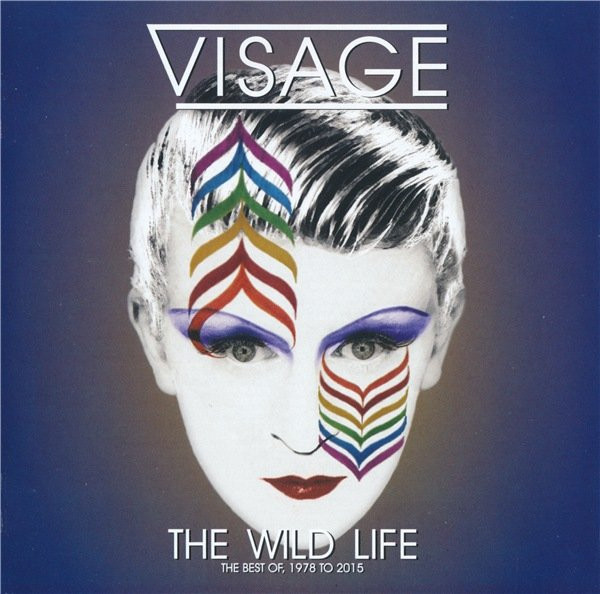 Visage – The Wild Life (The Best Of, 1978 To 2015)