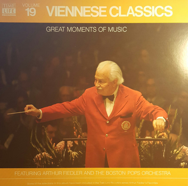 Arthur Fiedler And Boston Pops Orchestra – Great Moments Of Music Volume 19 Viennese Classics