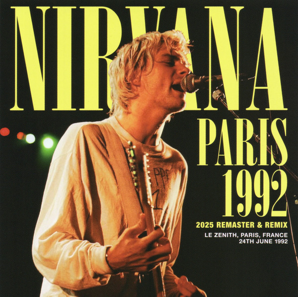 Nirvana – Paris 1992: 2025 Remaster & Remix