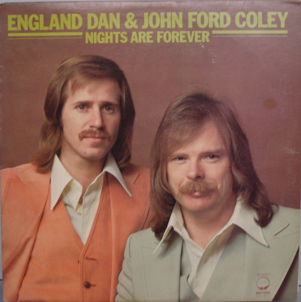 England Dan & John Ford Coley – Nights Are Forever