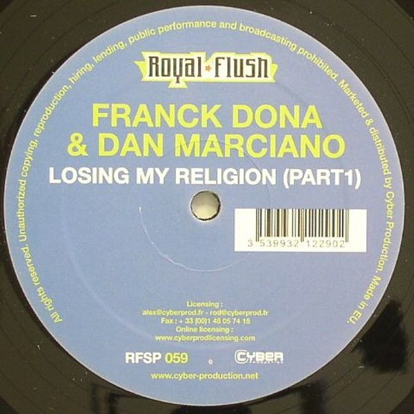 Franck Dona &  Dan Marciano – Losing My Religion (Part1)