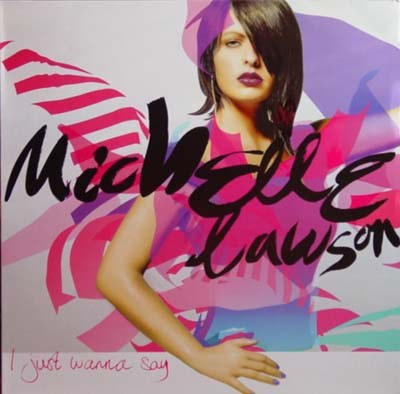Michelle Lawson – I Just Wanna Say