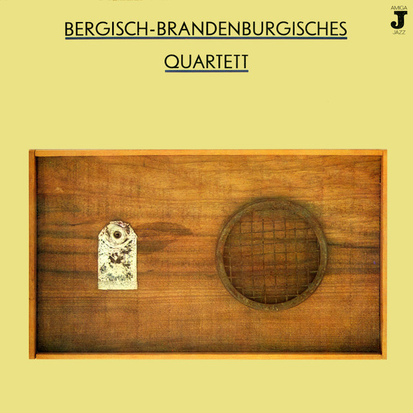 Bergisch-Brandenburgisches Quartett – Bergisch-Brandenburgisches Quartett