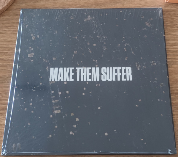 Make Them Suffer – Make Them Suffer