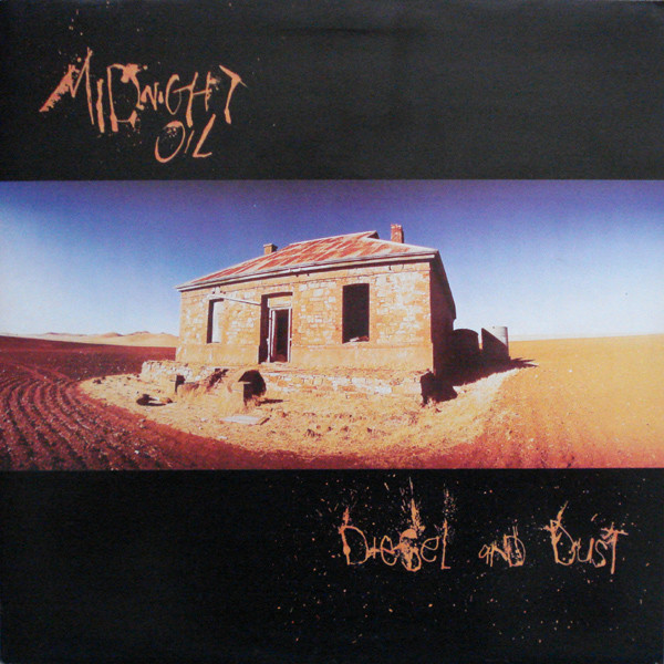 Midnight Oil – Diesel And Dust