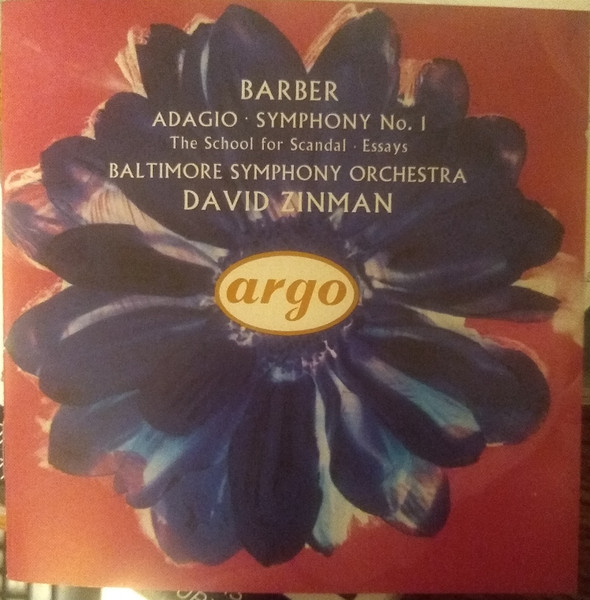 Samuel Barber -  Baltimore Symphony Orchestra,  David Zinman – Adagio • Symphony No. 1 • The School For Scandal • Essays