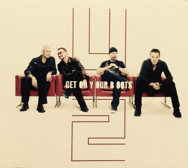U2 – Get On Your Boots