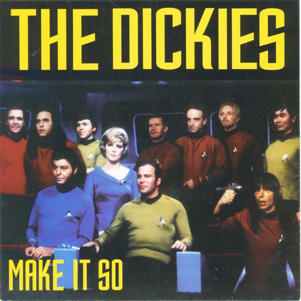 The Dickies – Make It So