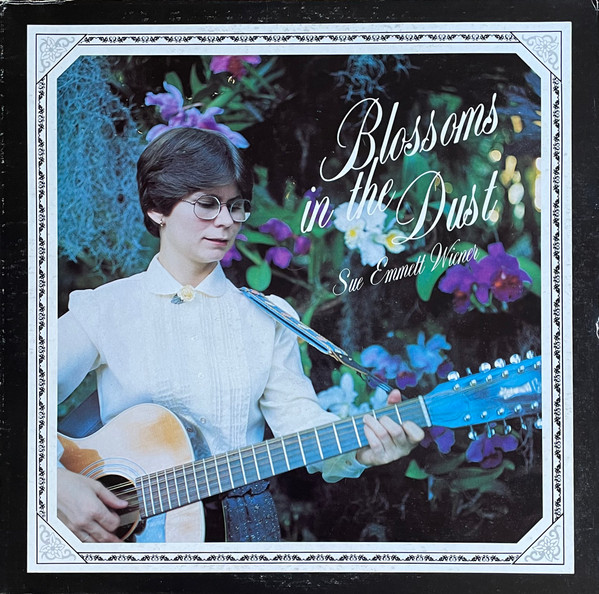 Sue Emmett Wiener – Blossoms In The Dust