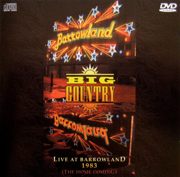 Big Country – Live At Barrowland 1983 (The Homecoming)