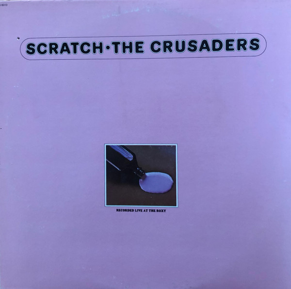 The Crusaders – Scratch