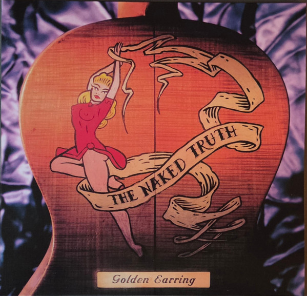 Golden Earring – The Naked Truth