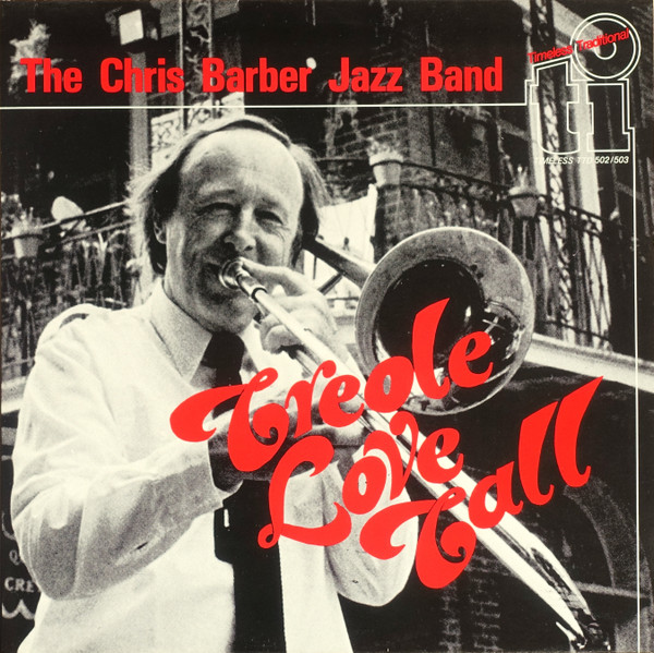The Chris Barber Jazz And Blues Band – Creole Love Call