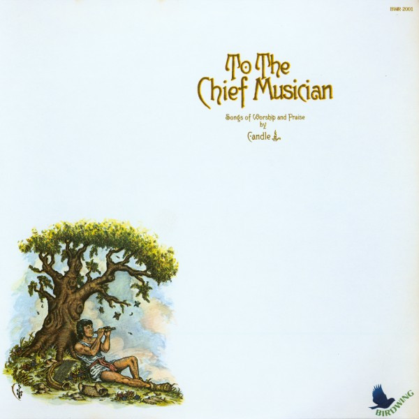 Candle – To The Chief Musician - Songs Of Worship And Praise By Candle
