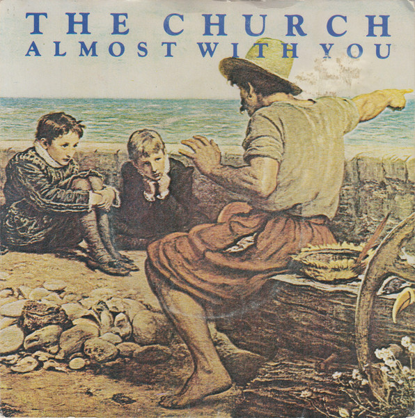The Church – Almost With You
