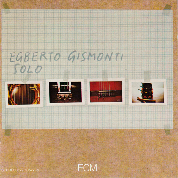 Egberto Gismonti – Solo