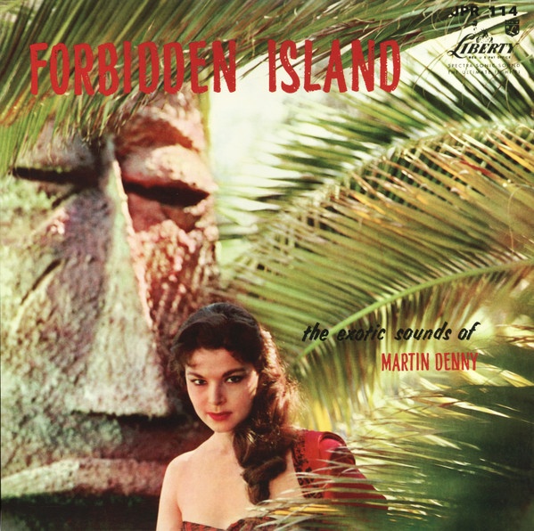 Martin Denny – Forbidden Island