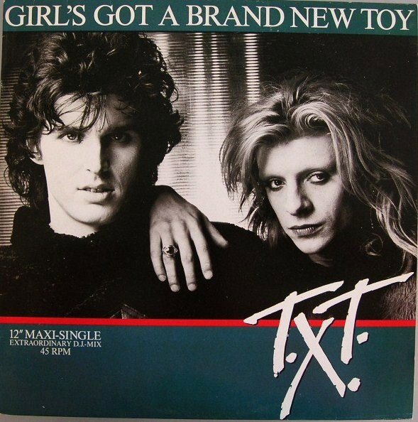 T.X.T. – Girl's Got A Brand New Toy (Extraordinary D.J.-Mix)
