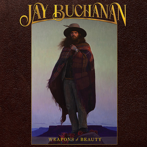 Jay Buchanan – Weapons Of Beauty