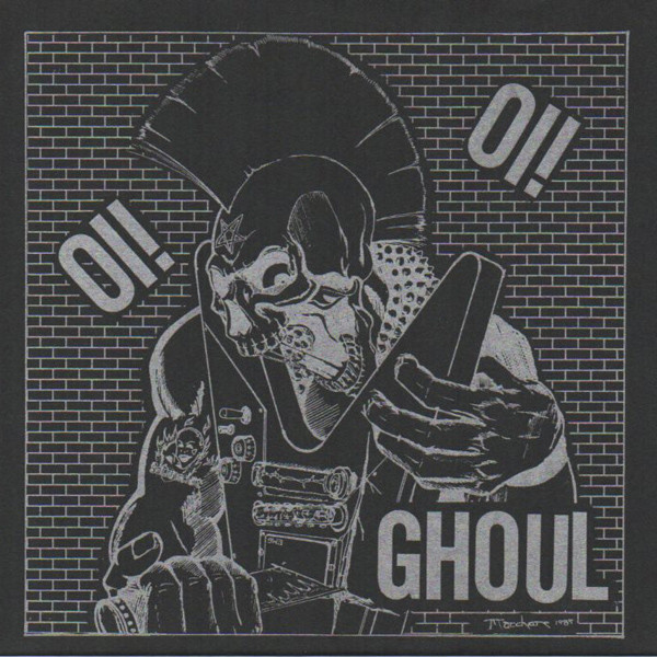 Ghoul – Oi! Oi!