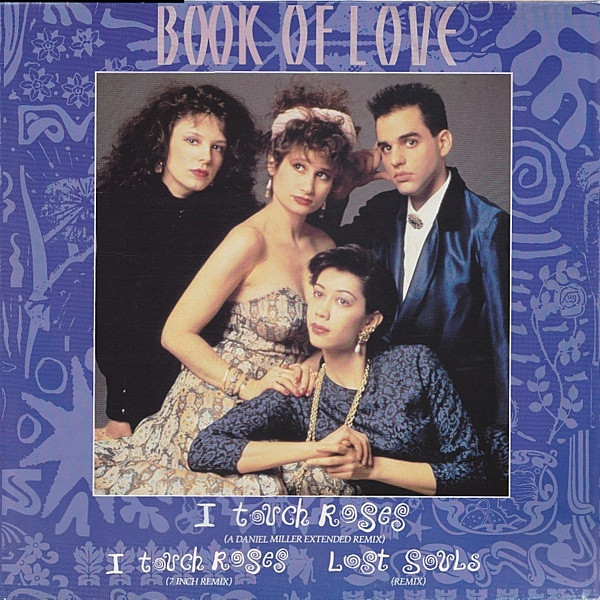 Book Of Love – I Touch Roses
