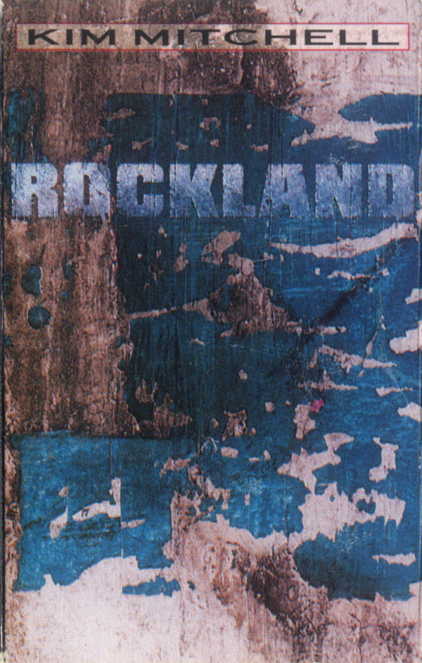 Kim Mitchell – Rockland