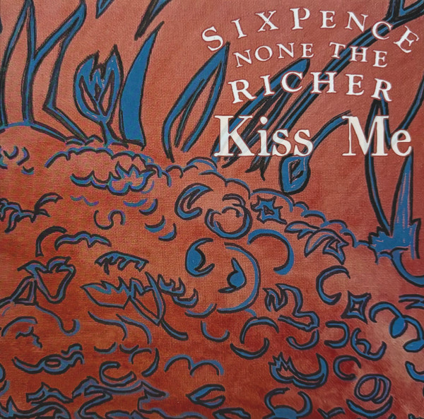 Sixpence None The Richer – Kiss Me