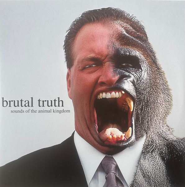 Brutal Truth – Sounds Of The Animal Kingdom