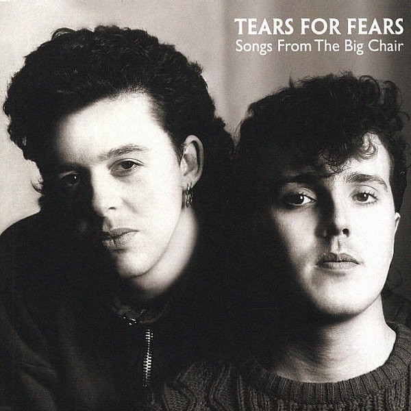 Tears For Fears – Songs From The Big Chair