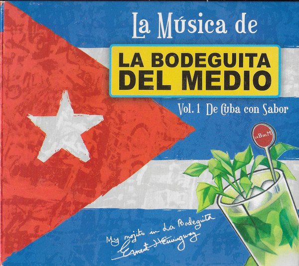 Various – La Música De La Bodeguita Del Medio - Vol. 1 De Cuba Con Sabor
