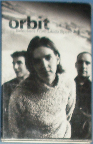 Orbit – Selections From Libido Speedway