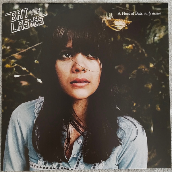 Bat For Lashes – A Fleet Of Bats: Early Demos