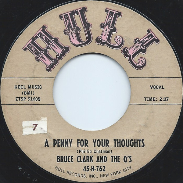 Bruce Clark And The Q's – A Penny For Your Thoughts / Went To Chinatown