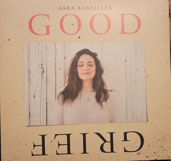 Sara Bareilles – Good Grief