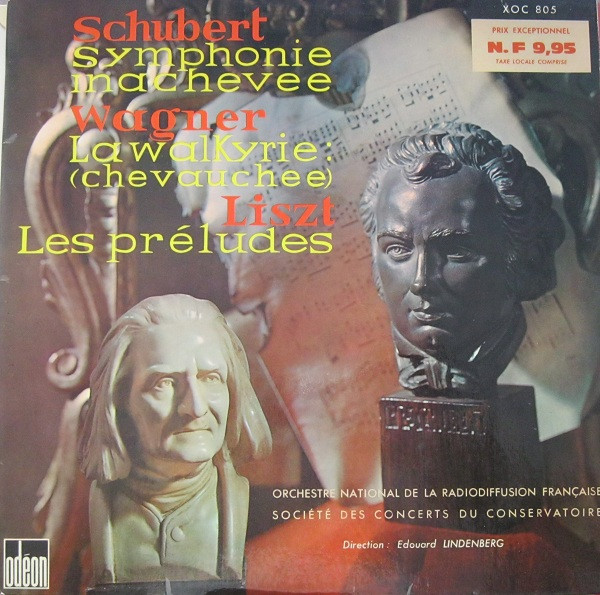 Franz Schubert,  Richard Wagner,  Franz Liszt,  Edouard Lindenberg – Symphonie Inachevée - La Walkyrie (Chevauchée) - Les Préludes