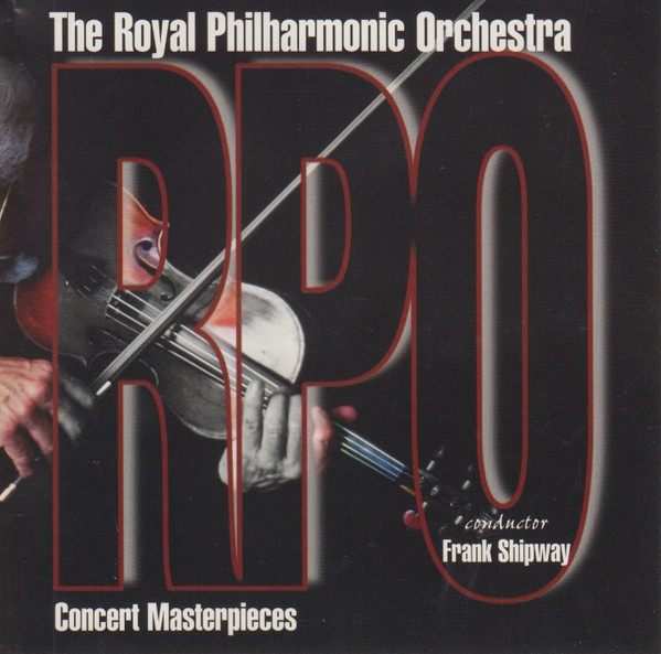 Royal Philharmonic Orchestra, Frank Shipway – Concert Masterpieces