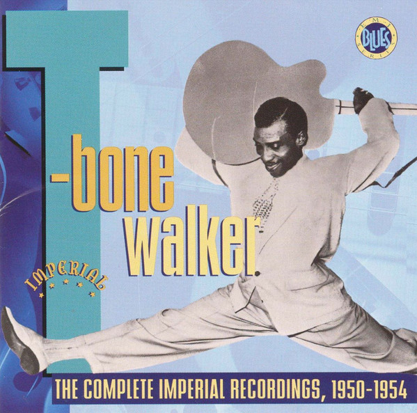 T-Bone Walker – The Complete Imperial Recordings: 1950-1954