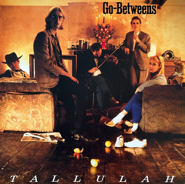 The Go-Betweens – Tallulah