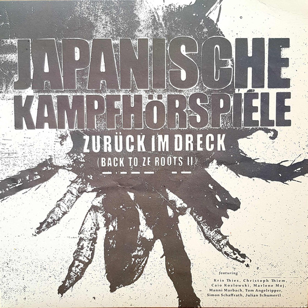 Japanische Kampfhörspiele – Zurück Im Dreck (Back To Ze Roots II)