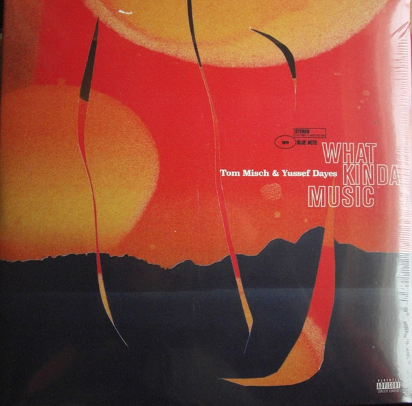 Tom Misch &  Yussef Dayes – What Kinda Music