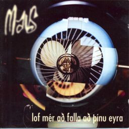 Maus – Lof Mér Að Falla Að Þínu Eyra