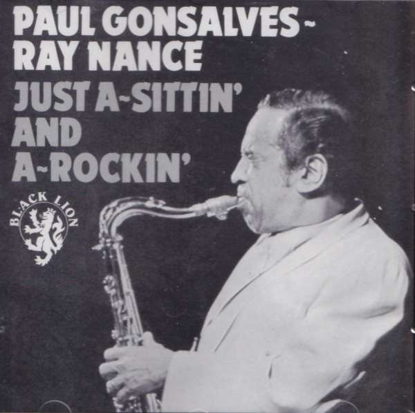 Paul Gonsalves ~ Ray Nance – Just A-Sittin' And A-Rockin'