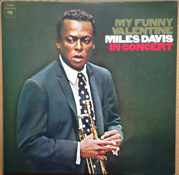Miles Davis – My Funny Valentine - Miles Davis In Concert