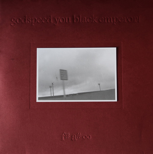 Godspeed You Black Emperor! – F♯ A♯ ∞