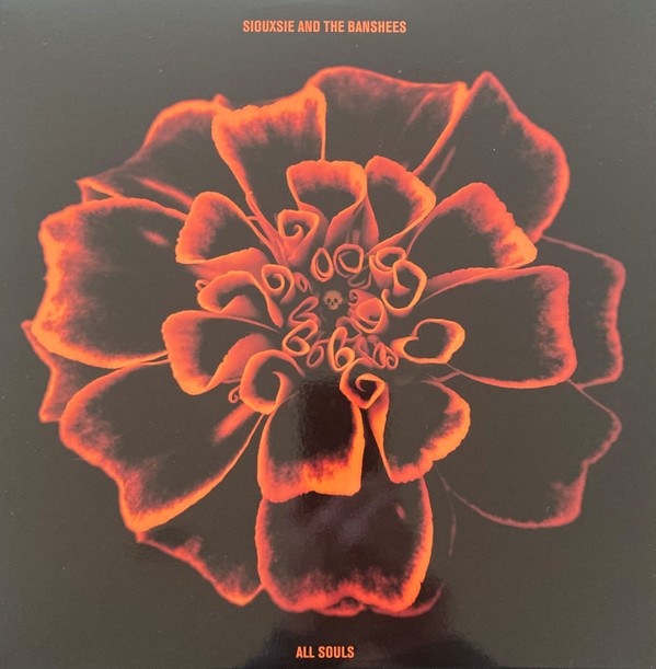 Siouxsie & The Banshees – All Souls
