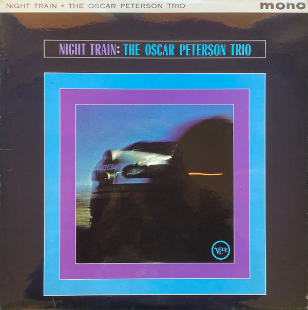 The Oscar Peterson Trio – Night Train